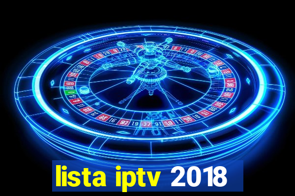 lista iptv 2018